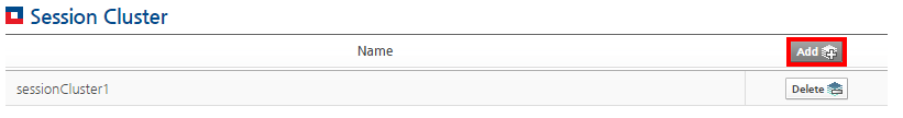 Session Clustering Configuration - Adding a Session Cluster